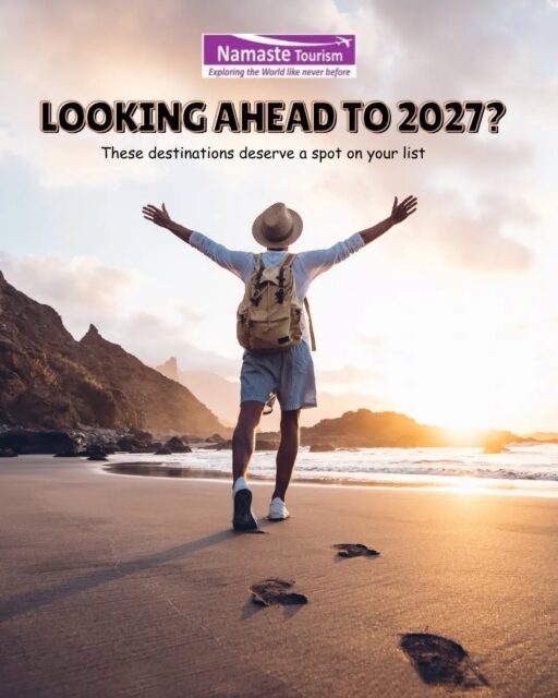 ✨ Looking Ahead to 2027! 🌍

New destinations, extraordinary experiences, and unforgettable journeys await. Start dreaming, start planning and let’s make 2027 a year of travel beyond the usual!

#LookingAhead2027 #TravelInspiration #BeyondTheUsual #TravelPlans #NamasteTourism