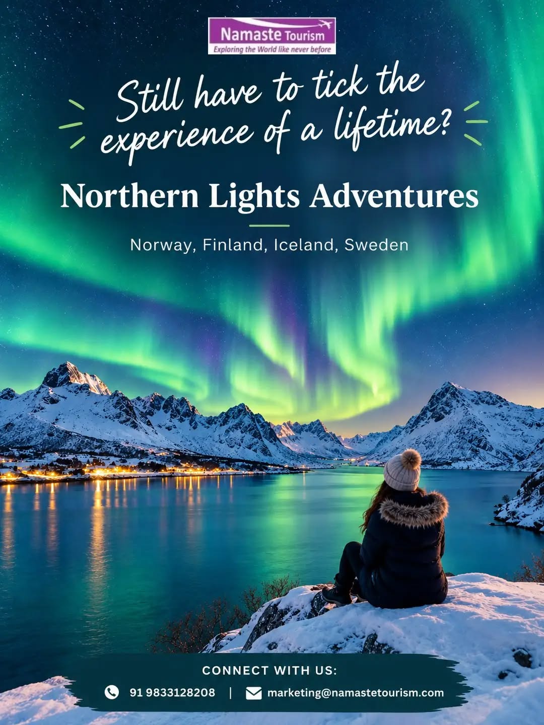 Still have to tick this off your bucket list?💚

Some experiences are simply too magical to miss. Imagine dancing Northern Lights, snow-covered mountains, frozen landscapes and unforgettable Arctic adventures. 🌌❄️

Your dream Aurora escape awaits across four incredible destinations:

🇳🇴 Norway | 🇫🇮 Finland | 🇮🇸 Iceland | 🇸🇪 Sweden

Make this the year you turn someday into I was there! ✨

📩 DM us to plan your Northern Lights adventure.

#NorthernLights #AuroraBorealis #ArcticAdventures #NamasteTourism #BucketListTravel